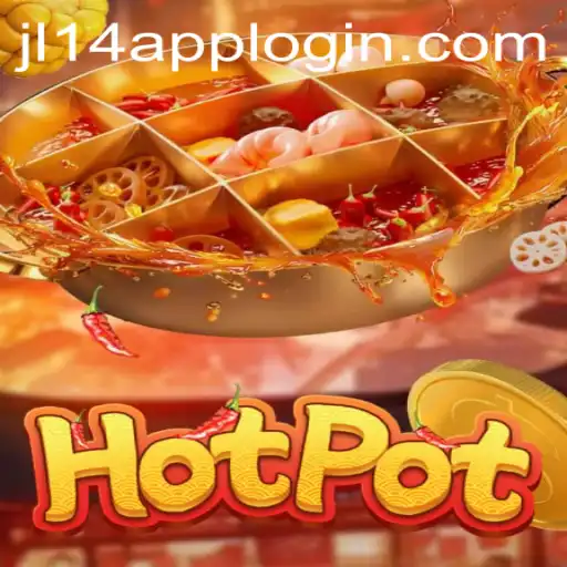 Discover the Thrilling World of Hotpot: An Exciting New Game at JL14.COM